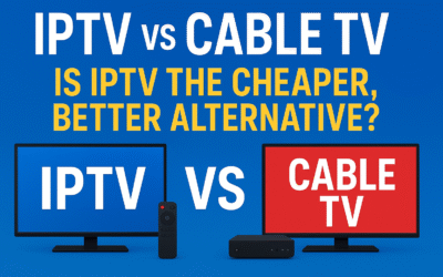 IPTV vs Cable TV: Is IPTV the Cheaper, Better Alternative? "Comparison between IPTV and Cable TV highlighting cost, flexibility, and viewing experience"